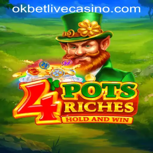 Experience the Thrill of 4potsriches at OKBET LIVE CASINO