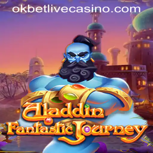 Exploring the Magic of Aladdin at OKBET LIVE CASINO