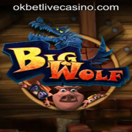The Thrilling World of BigWolf at OKBET LIVE CASINO